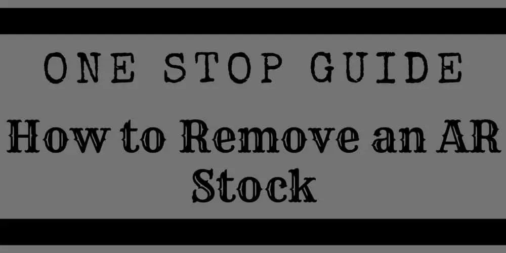 How to remove and AR Buttstock